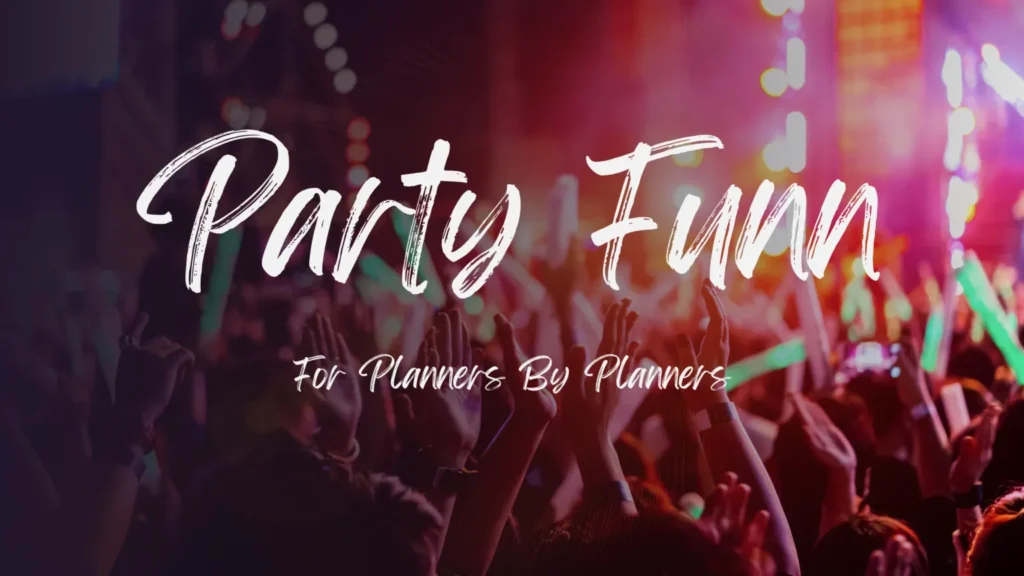 Top 9 Ways to Make a Party Funn: A Complete Guide 2024