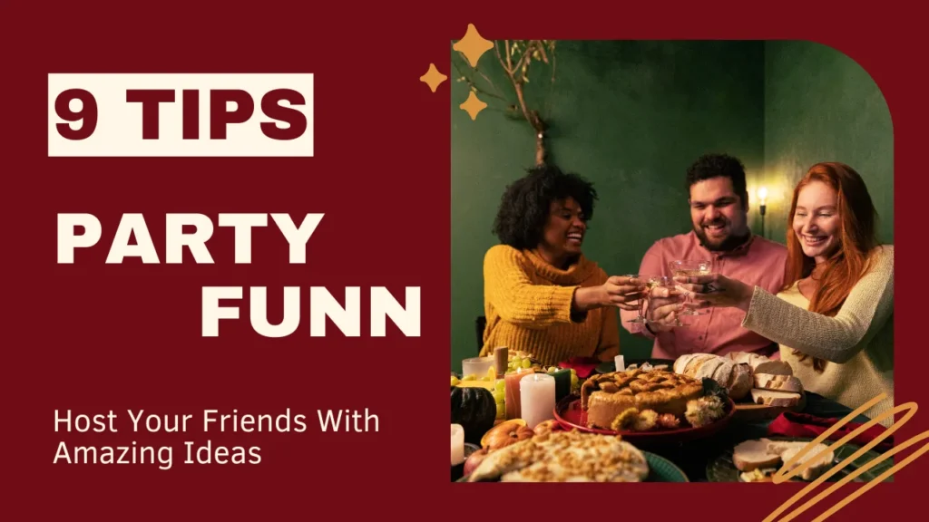 Ways to make a party fun